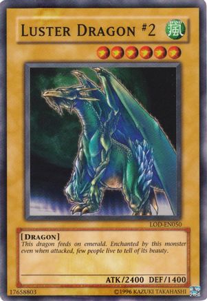 Luster Dragon #2 (LOD-050) - Legacy of Darkness 1st Edition - Premium Yugioh Single from Konami - Just $19.63! Shop now at Game Crave Tournament Store