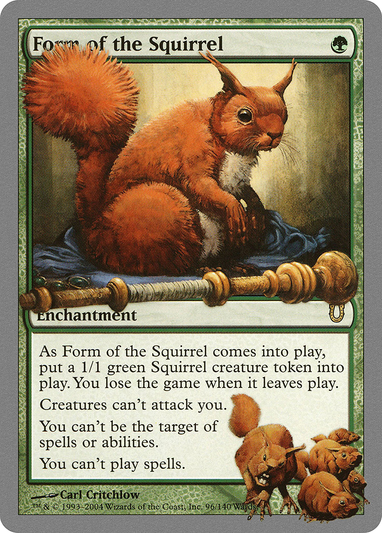 Form of the Squirrel (UNH-096) - Unhinged - Premium MTG Single from Wizards of the Coast - Just $2.25! Shop now at Game Crave Tournament Store