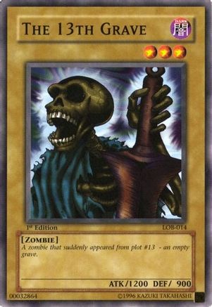 The 13th Grave (LOB-014) - The Legend of Blue Eyes White Dragon 1st Edition - Premium Yugioh Single from Konami - Just $1.75! Shop now at Game Crave Tournament Store