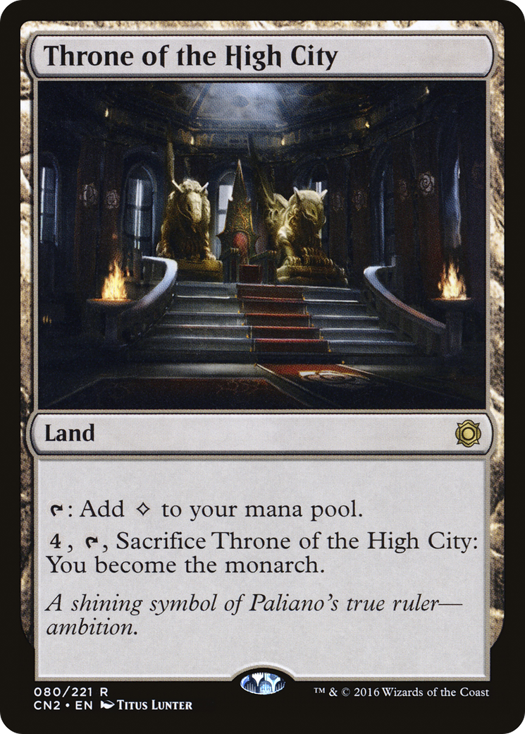 Throne of the High City (CN2-080) - Conspiracy: Take the Crown Foil - Premium MTG Single from Wizards of the Coast - Just $1.38! Shop now at Game Crave Tournament Store