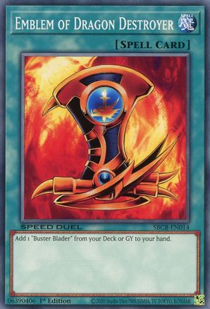 Emblem of Dragon Destroyer (SBCB-EN014) - Speed Duel: Battle City Box 1st Edition - Premium Yugioh Single from Konami - Just $0.29! Shop now at Game Crave Tournament Store