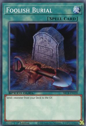 Foolish Burial (SBCB-EN139) - Speed Duel: Battle City Box 1st Edition - Premium Yugioh Single from Konami - Just $0.34! Shop now at Game Crave Tournament Store