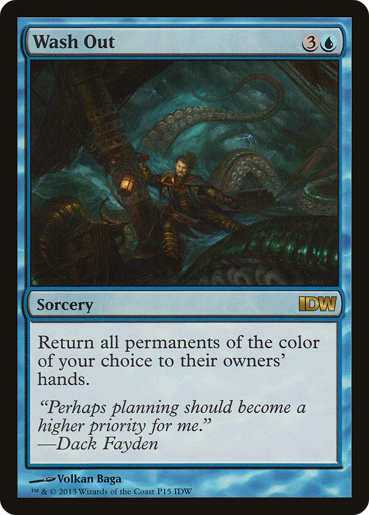 Wash Out (PIDW-015) - IDW Comics Inserts - Premium MTG Single from Wizards of the Coast - Just $5.31! Shop now at Game Crave Tournament Store