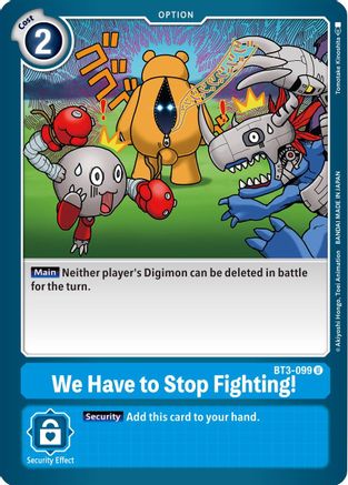 We Have to Stop Fighting! (BT3-099) - Release Special Booster - Premium Digimon Single from Bandai - Just $0.08! Shop now at Game Crave Tournament Store