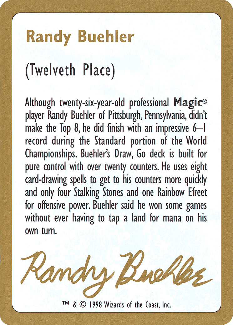 Randy Buehler Bio (WC98-RB0A) - World Championship Decks 1998 - Premium MTG Single from Wizards of the Coast - Just $0.79! Shop now at Game Crave Tournament Store