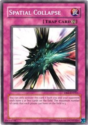 Spatial Collapse (DR2-EN051) - Dark Revelation Volume 2 Unlimited - Premium Yugioh Single from Konami - Just $0.25! Shop now at Game Crave Tournament Store