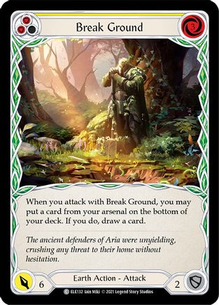 Break Ground (Yellow) (ELE132) - Tales of Aria 1st Edition Rainbow Foil - Premium Flesh And Blood Single from Legend Story Studios - Just $0.08! Shop now at Game Crave Tournament Store