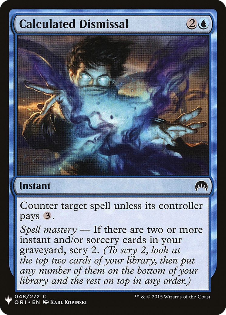 Calculated Dismissal (MB1-304) - Mystery Booster - Premium MTG Single from Wizards of the Coast - Just $0.08! Shop now at Game Crave Tournament Store