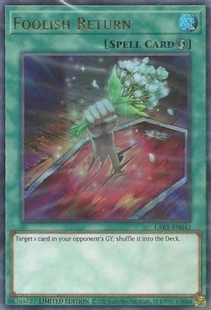 Foolish Return (LART-EN042) - The Lost Art Promotion Limited - Premium Yugioh Single from Konami - Just $0.88! Shop now at Game Crave Tournament Store