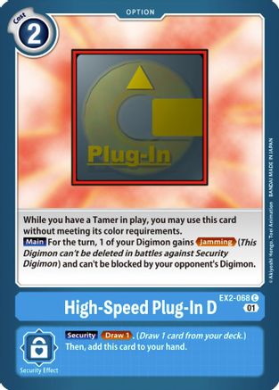 High-Speed Plug-In D (EX2-068) - Digital Hazard - Premium Digimon Single from Bandai - Just $0.25! Shop now at Game Crave Tournament Store