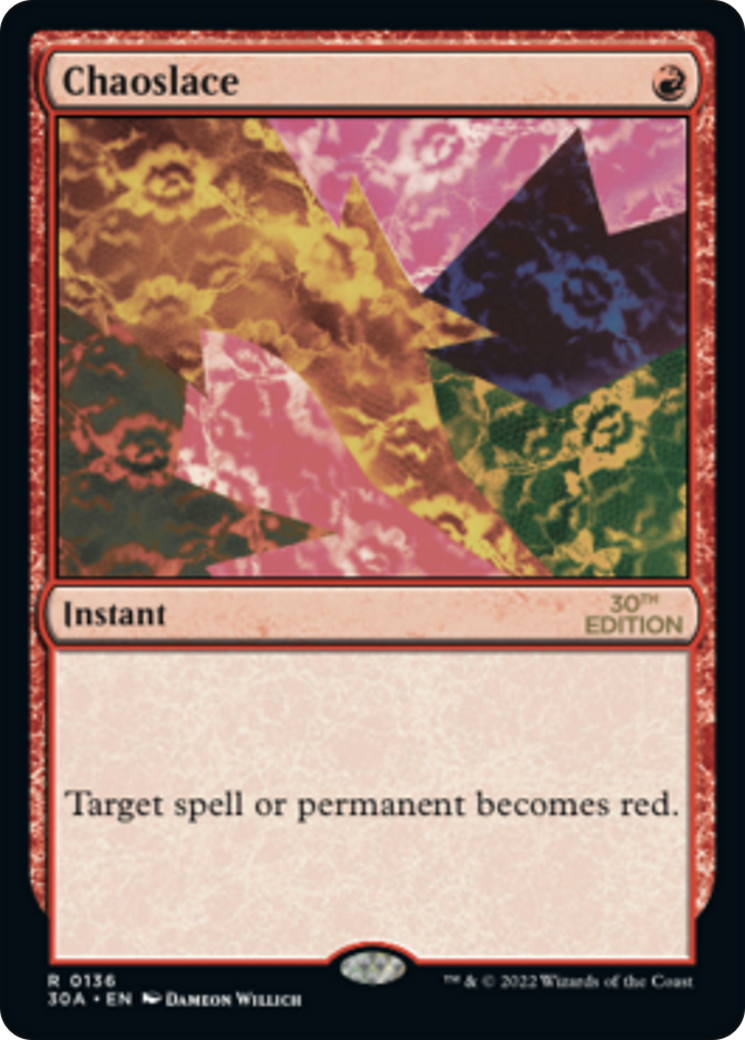 Chaoslace (30A-136) - 30th Anniversary Edition - Premium MTG Single from Wizards of the Coast - Just $7.04! Shop now at Game Crave Tournament Store