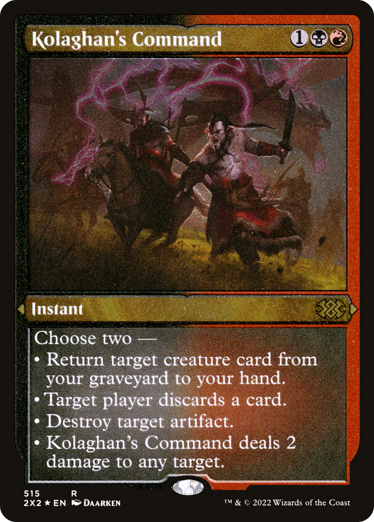 Kolaghan's Command (2X2-515) - Double Masters 2022 Etched Foil - Premium MTG Single from Wizards of the Coast - Just $0.55! Shop now at Game Crave Tournament Store