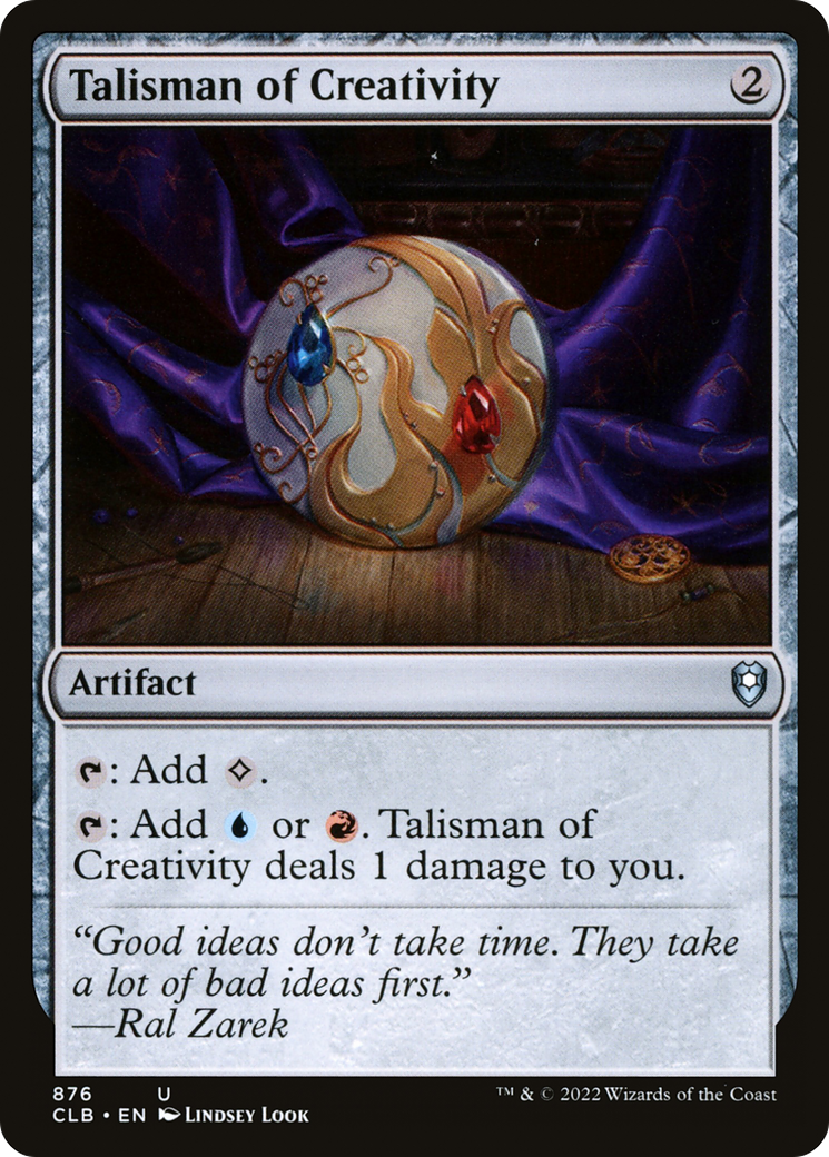 Talisman of Creativity (CLB-876) - Commander Legends: Battle for Baldur's Gate - Premium MTG Single from Wizards of the Coast - Just $0.30! Shop now at Game Crave Tournament Store