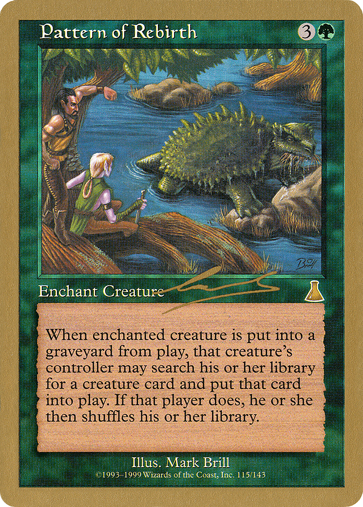 Pattern of Rebirth (WC00-NL115) - World Championship Decks 2000 - Premium MTG Single from Wizards of the Coast - Just $0.98! Shop now at Game Crave Tournament Store