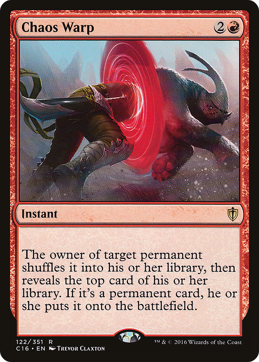 Chaos Warp (C16-122) - Commander 2016 - Premium MTG Single from Wizards of the Coast - Just $0.20! Shop now at Game Crave Tournament Store