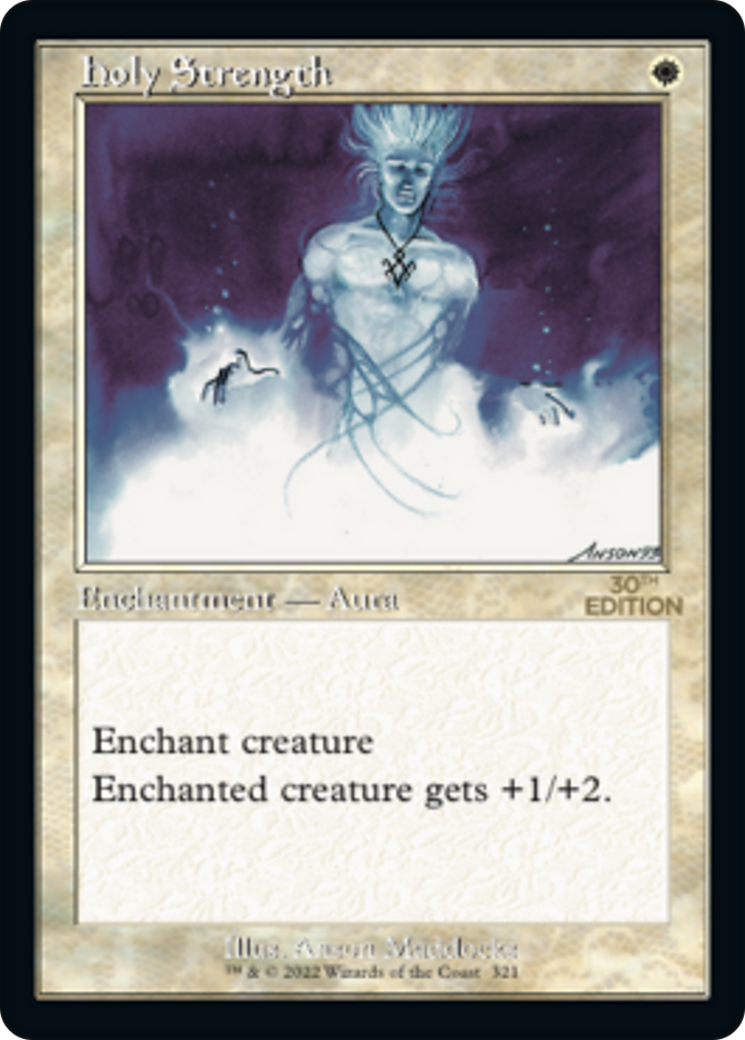 Holy Strength (30A-321) - 30th Anniversary Edition - Premium MTG Single from Wizards of the Coast - Just $0! Shop now at Game Crave Tournament Store