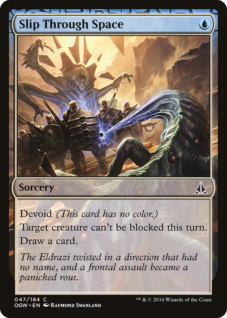 Slip Through Space (OGW-047) - Oath of the Gatewatch: (devoid) - Premium MTG Single from Wizards of the Coast - Just $0.08! Shop now at Game Crave Tournament Store