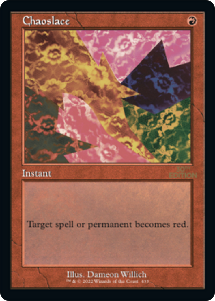 Chaoslace (30A-433) - 30th Anniversary Edition - Premium MTG Single from Wizards of the Coast - Just $120! Shop now at Game Crave Tournament Store