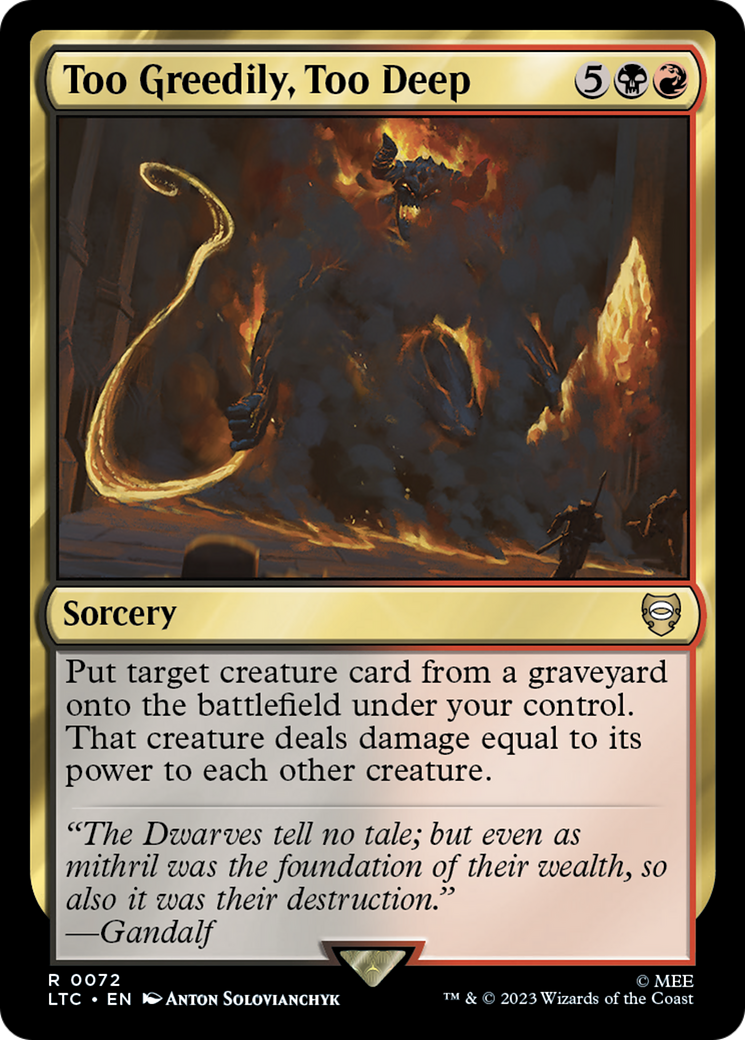 Too Greedily, Too Deep (LTC-072) - Tales of Middle-earth Commander - Premium MTG Single from Wizards of the Coast - Just $0.08! Shop now at Game Crave Tournament Store