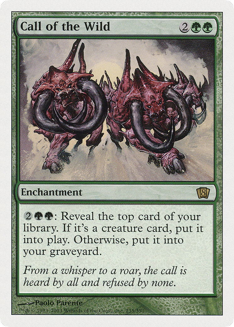 Call of the Wild (8ED-235) - Eighth Edition - Premium MTG Single from Wizards of the Coast - Just $0.31! Shop now at Game Crave Tournament Store