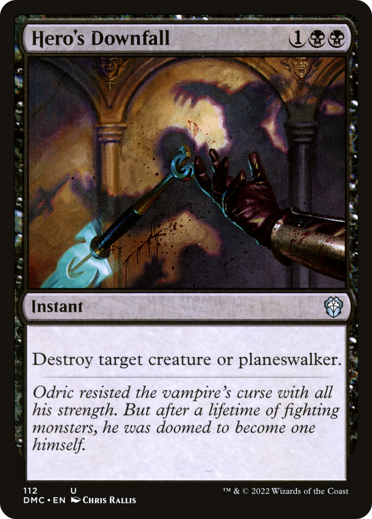 Hero's Downfall (DMC-112) - Dominaria United Commander - Premium MTG Single from Wizards of the Coast - Just $0.25! Shop now at Game Crave Tournament Store