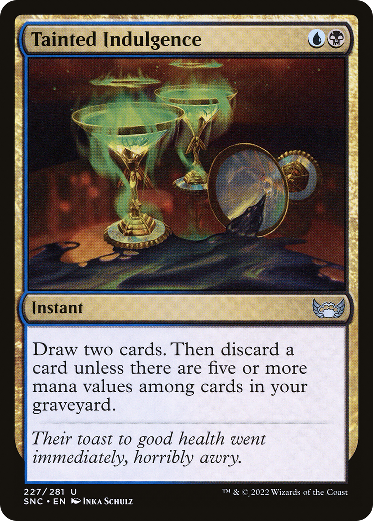 Tainted Indulgence (SNC-227) - Streets of New Capenna - Premium MTG Single from Wizards of the Coast - Just $0.08! Shop now at Game Crave Tournament Store