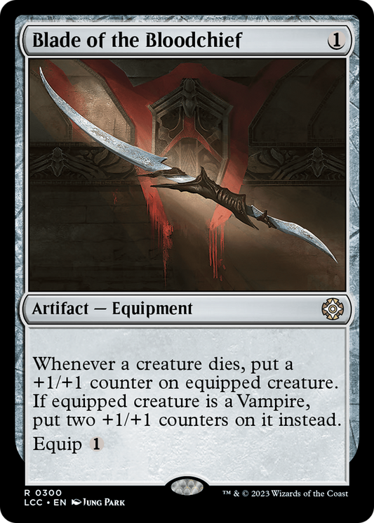 Blade of the Bloodchief (LCC-300) - The Lost Caverns of Ixalan Commander - Premium MTG Single from Wizards of the Coast - Just $1.13! Shop now at Game Crave Tournament Store