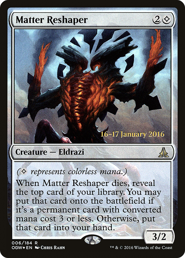 Matter Reshaper (POGW-06S) - Oath of the Gatewatch Promos Foil - Premium MTG Single from Wizards of the Coast - Just $0.68! Shop now at Game Crave Tournament Store