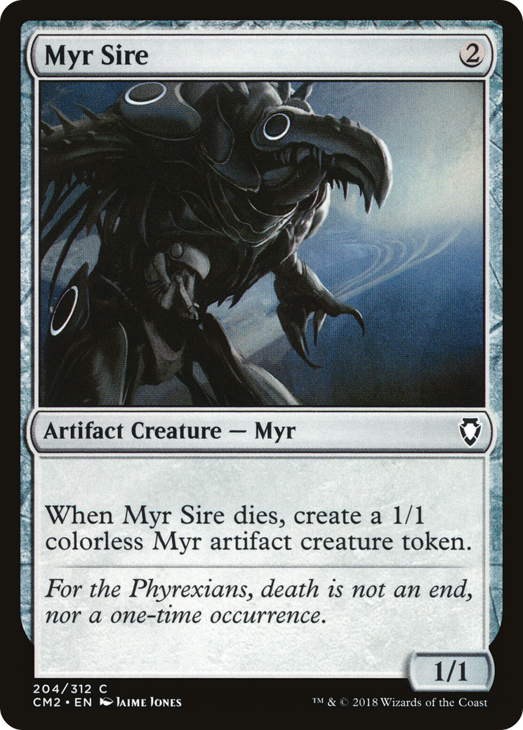 Myr Sire (CM2-204) - Commander Anthology Volume II - Premium MTG Single from Wizards of the Coast - Just $0.08! Shop now at Game Crave Tournament Store