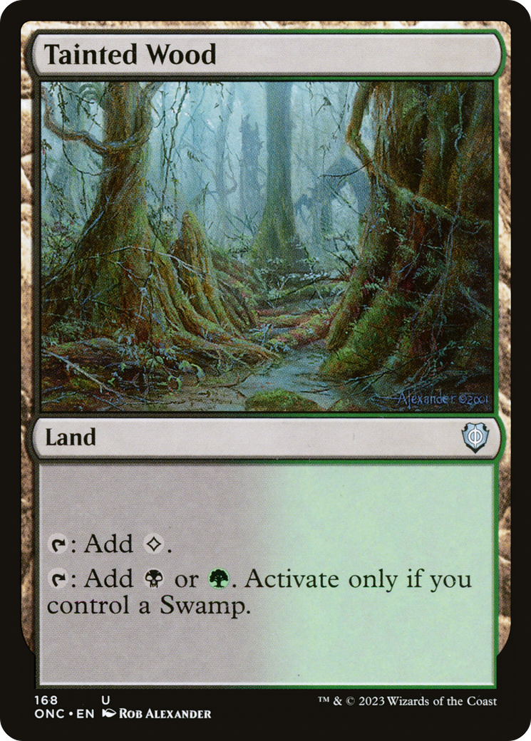 Tainted Wood (ONC-168) - Phyrexia: All Will Be One Commander - Premium MTG Single from Wizards of the Coast - Just $0.26! Shop now at Game Crave Tournament Store