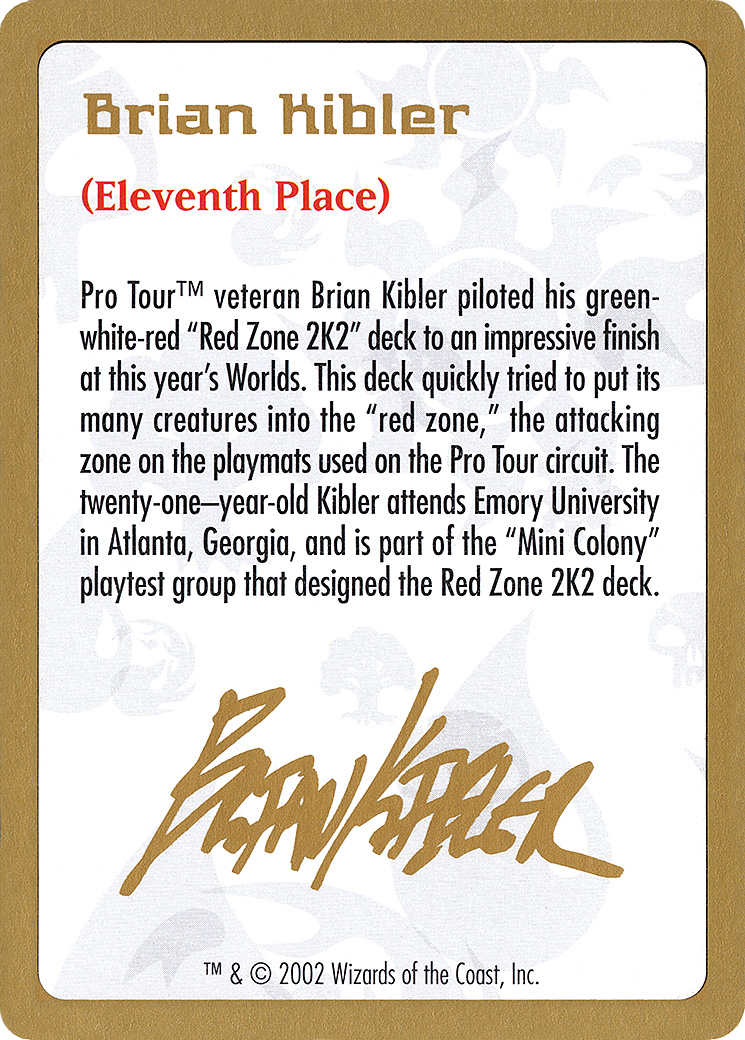 Brian Kibler Bio (WC02-BK0A) - World Championship Decks 2002 - Premium MTG Single from Wizards of the Coast - Just $0.26! Shop now at Game Crave Tournament Store