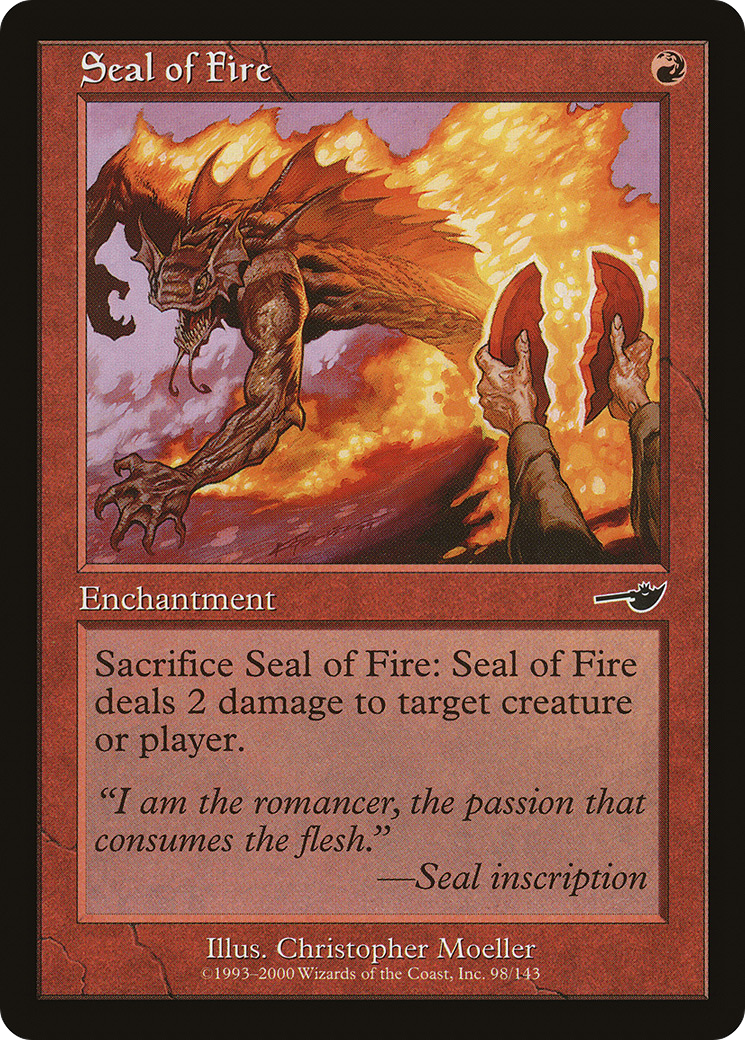 Seal of Fire (NEM-098) - Nemesis - Premium MTG Single from Wizards of the Coast - Just $0.10! Shop now at Game Crave Tournament Store