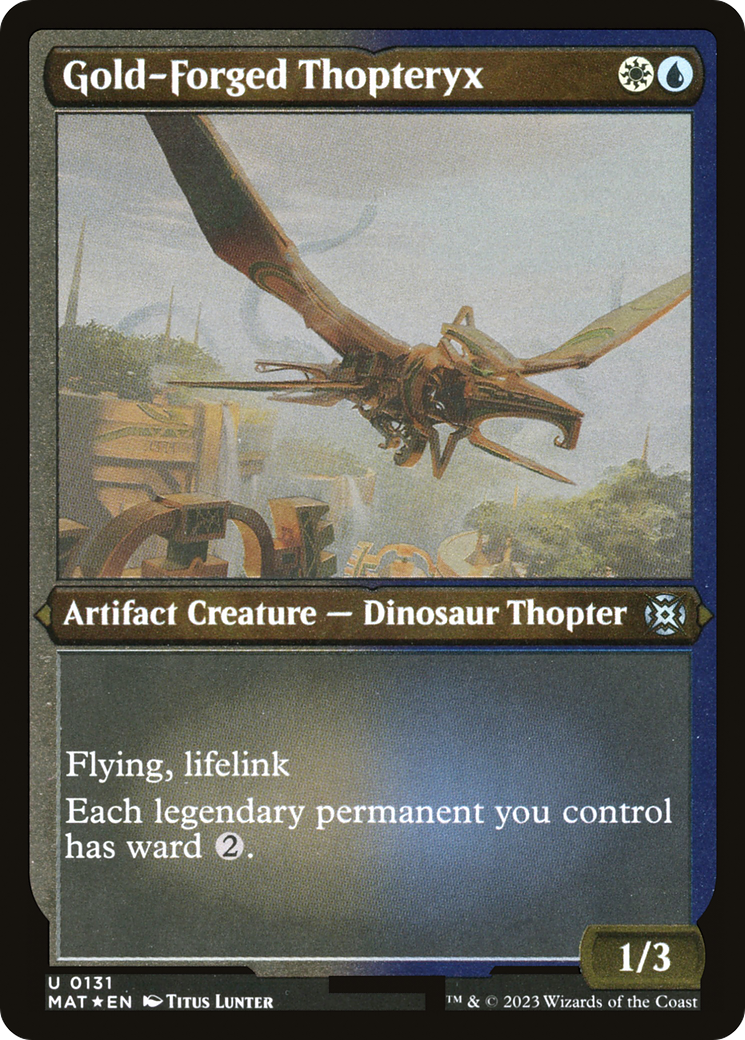 Gold-Forged Thopteryx (MAT-131) - March of the Machine: The Aftermath Etched Foil - Premium MTG Single from Wizards of the Coast - Just $0.08! Shop now at Game Crave Tournament Store