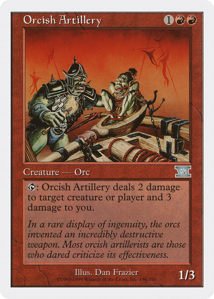 Orcish Artillery (6ED-196) - Classic Sixth Edition - Premium MTG Single from Wizards of the Coast - Just $0.08! Shop now at Game Crave Tournament Store