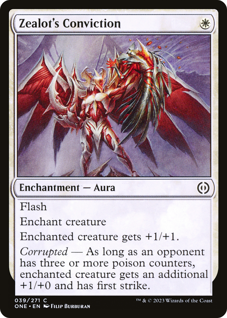 Zealot's Conviction (ONE-039) - Phyrexia: All Will Be One - Premium MTG Single from Wizards of the Coast - Just $0.08! Shop now at Game Crave Tournament Store