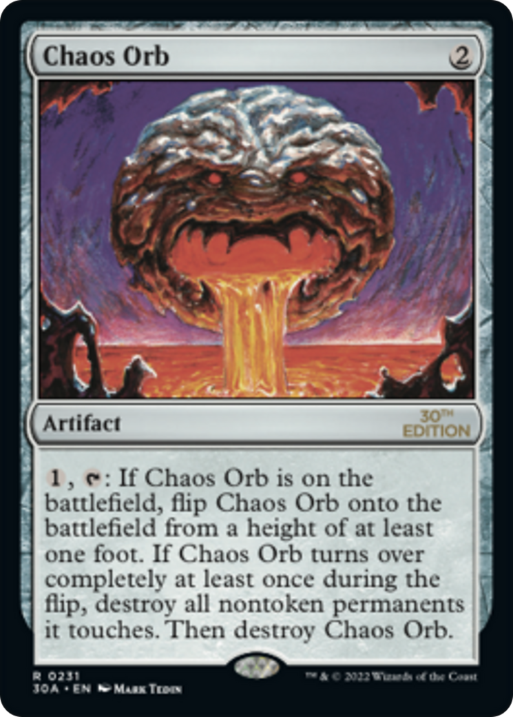 Chaos Orb (30A-231) - 30th Anniversary Edition - Premium MTG Single from Wizards of the Coast - Just $62.18! Shop now at Game Crave Tournament Store