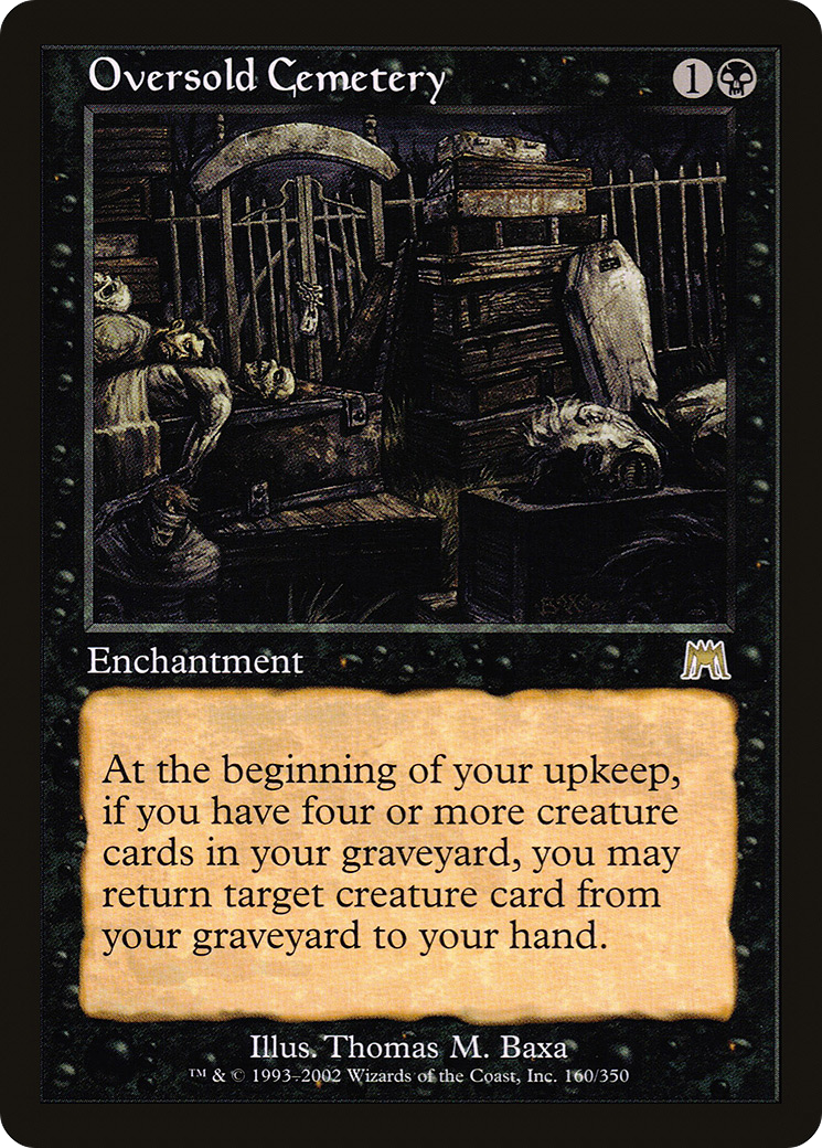 Oversold Cemetery (ONS-160) - Onslaught - Premium MTG Single from Wizards of the Coast - Just $1.02! Shop now at Game Crave Tournament Store