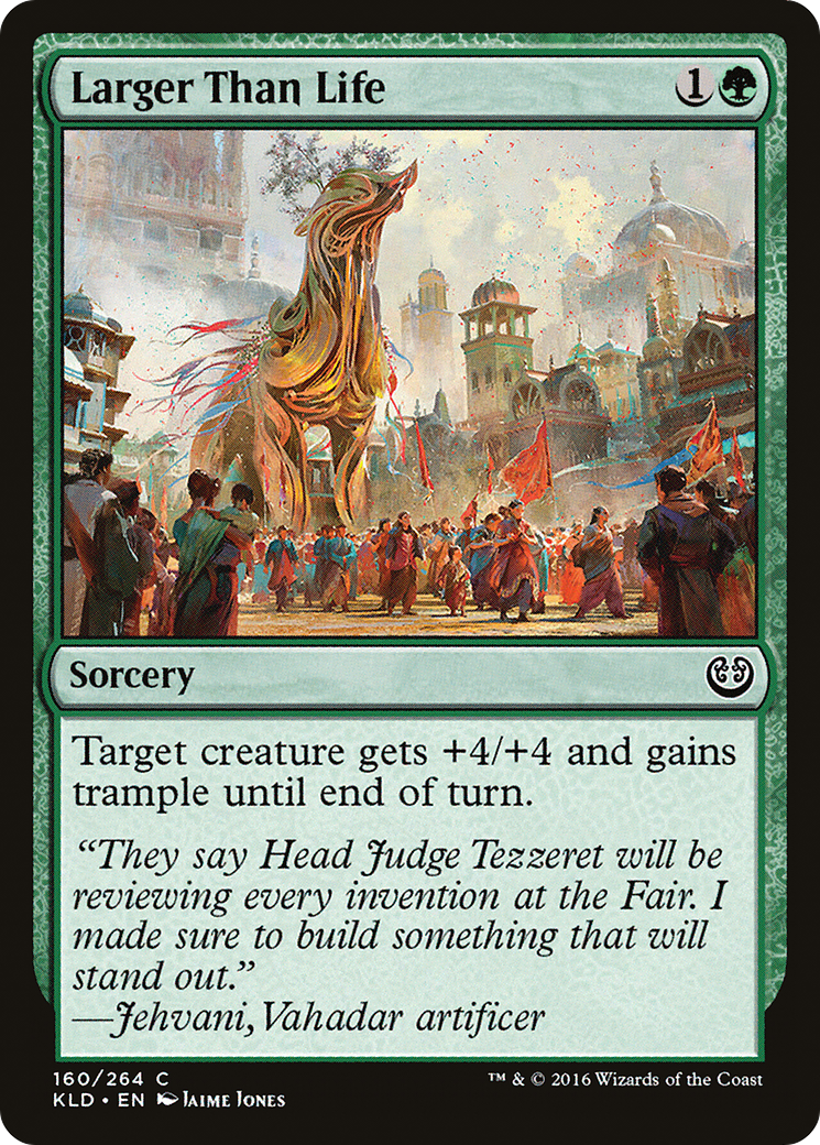 Larger Than Life (KLD-160) - Kaladesh Foil - Premium MTG Single from Wizards of the Coast - Just $0.35! Shop now at Game Crave Tournament Store