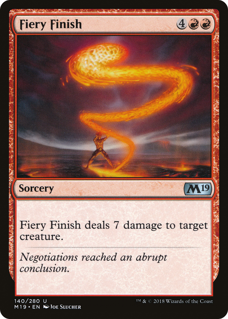 Fiery Finish (M19-140) - Core Set 2019 - Premium MTG Single from Wizards of the Coast - Just $0.08! Shop now at Game Crave Tournament Store