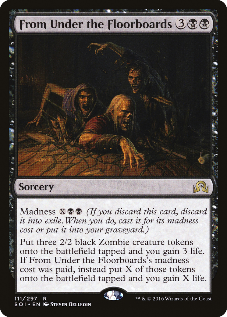 From Under the Floorboards (SOI-111) - Shadows over Innistrad - Premium MTG Single from Wizards of the Coast - Just $0.26! Shop now at Game Crave Tournament Store