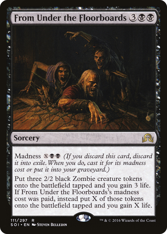 From Under the Floorboards (SOI-111) - Shadows over Innistrad - Premium MTG Single from Wizards of the Coast - Just $0.26! Shop now at Game Crave Tournament Store