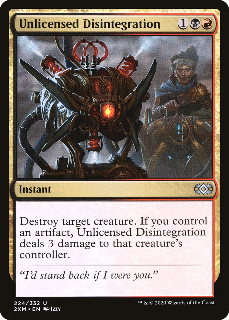 Unlicensed Disintegration (2XM-224) - Double Masters - Premium MTG Single from Wizards of the Coast - Just $0.08! Shop now at Game Crave Tournament Store