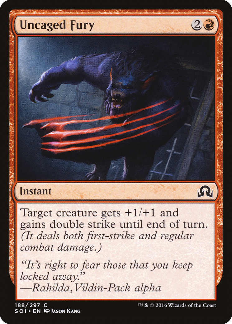 Uncaged Fury (SOI-188) - Shadows over Innistrad - Premium MTG Single from Wizards of the Coast - Just $0.25! Shop now at Game Crave Tournament Store