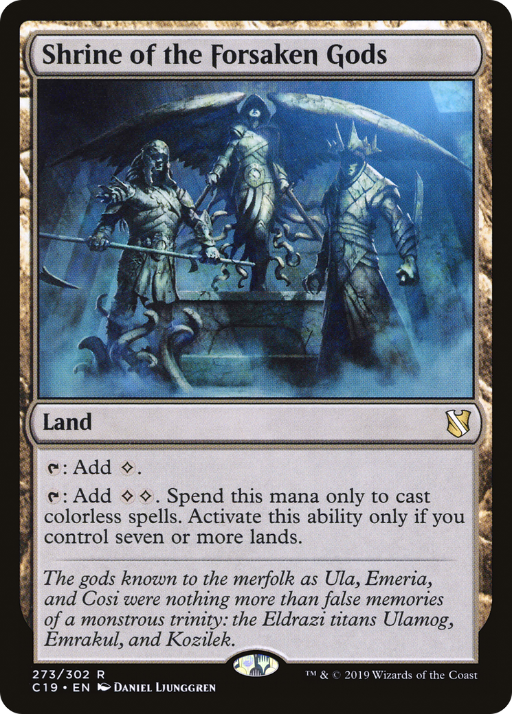 Shrine of the Forsaken Gods (C19-273) - Commander 2019 - Premium MTG Single from Wizards of the Coast - Just $0.08! Shop now at Game Crave Tournament Store