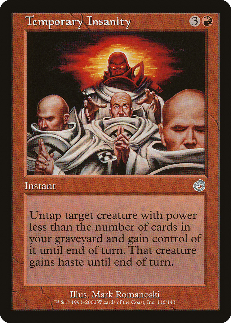 Temporary Insanity (TOR-116) - Torment - Premium MTG Single from Wizards of the Coast - Just $0.08! Shop now at Game Crave Tournament Store
