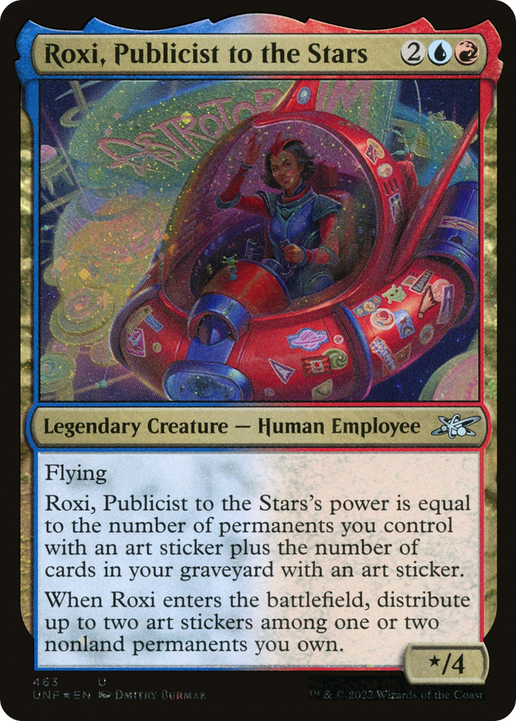 Roxi, Publicist to the Stars (UNF-463) - Unfinity Foil - Premium MTG Single from Wizards of the Coast - Just $0.08! Shop now at Game Crave Tournament Store