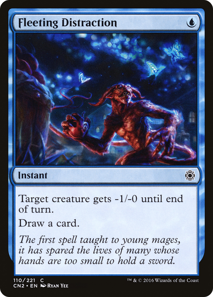 Fleeting Distraction (CN2-110) - Conspiracy: Take the Crown - Premium MTG Single from Wizards of the Coast - Just $0.08! Shop now at Game Crave Tournament Store