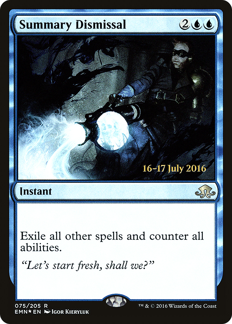 Summary Dismissal (PEMN-75S) - Eldritch Moon Promos Foil - Premium MTG Single from Wizards of the Coast - Just $3.20! Shop now at Game Crave Tournament Store