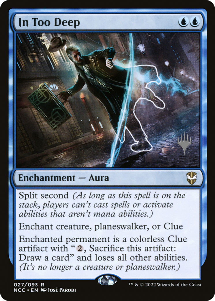 In Too Deep (PNCC-27P) - New Capenna Commander Promos Foil - Premium MTG Single from Wizards of the Coast - Just $1.63! Shop now at Game Crave Tournament Store