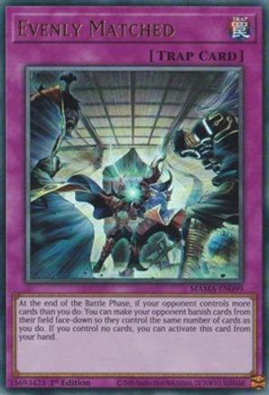 Evenly Matched (MAMA-EN099) - Magnificent Mavens 1st Edition - Premium Yugioh Single from Konami - Just $0.46! Shop now at Game Crave Tournament Store